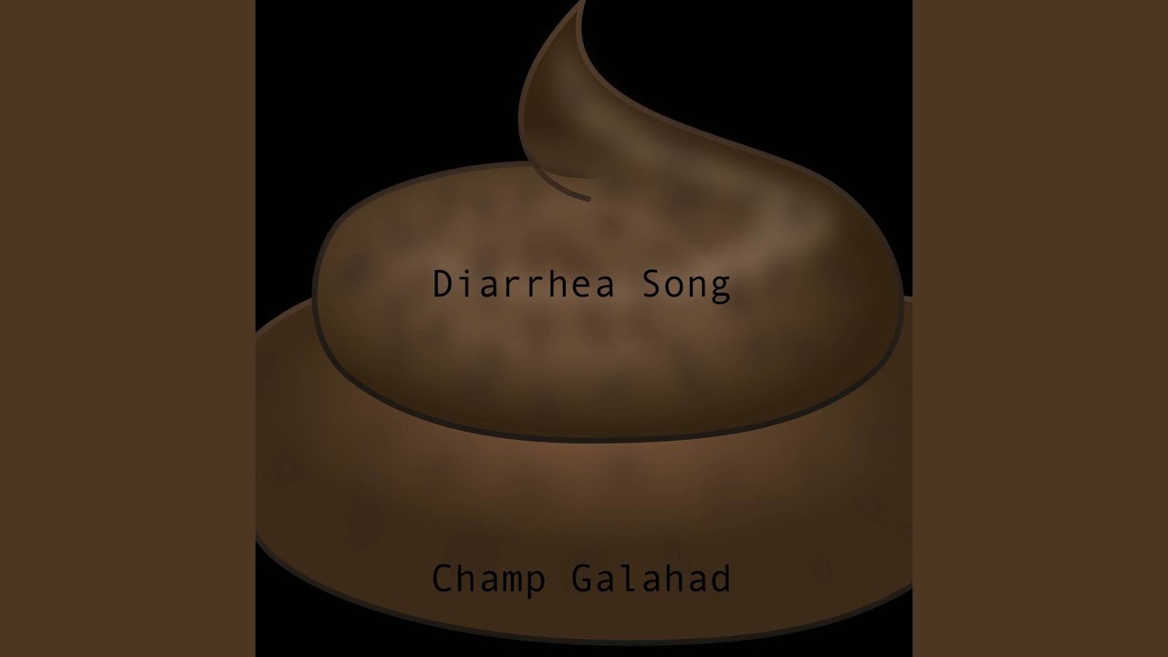 Diarrhea Song YouTube