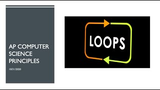 AP Computer Science Principles (Day 8): For Loop pt. 1