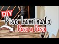CÓMO INSTALAR PISO DE MADERA LAMINADO DIY how to install laminate flooring for beginners