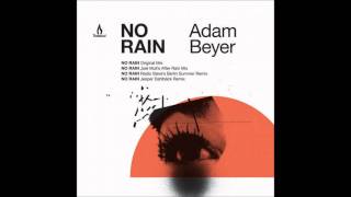 Adam Beyer - No Rain (Jesper Dahlback Remix)