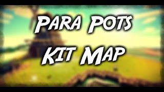 ParaPots Kit Map Fun!