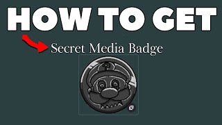 Details How to get Secret Media Badge! News