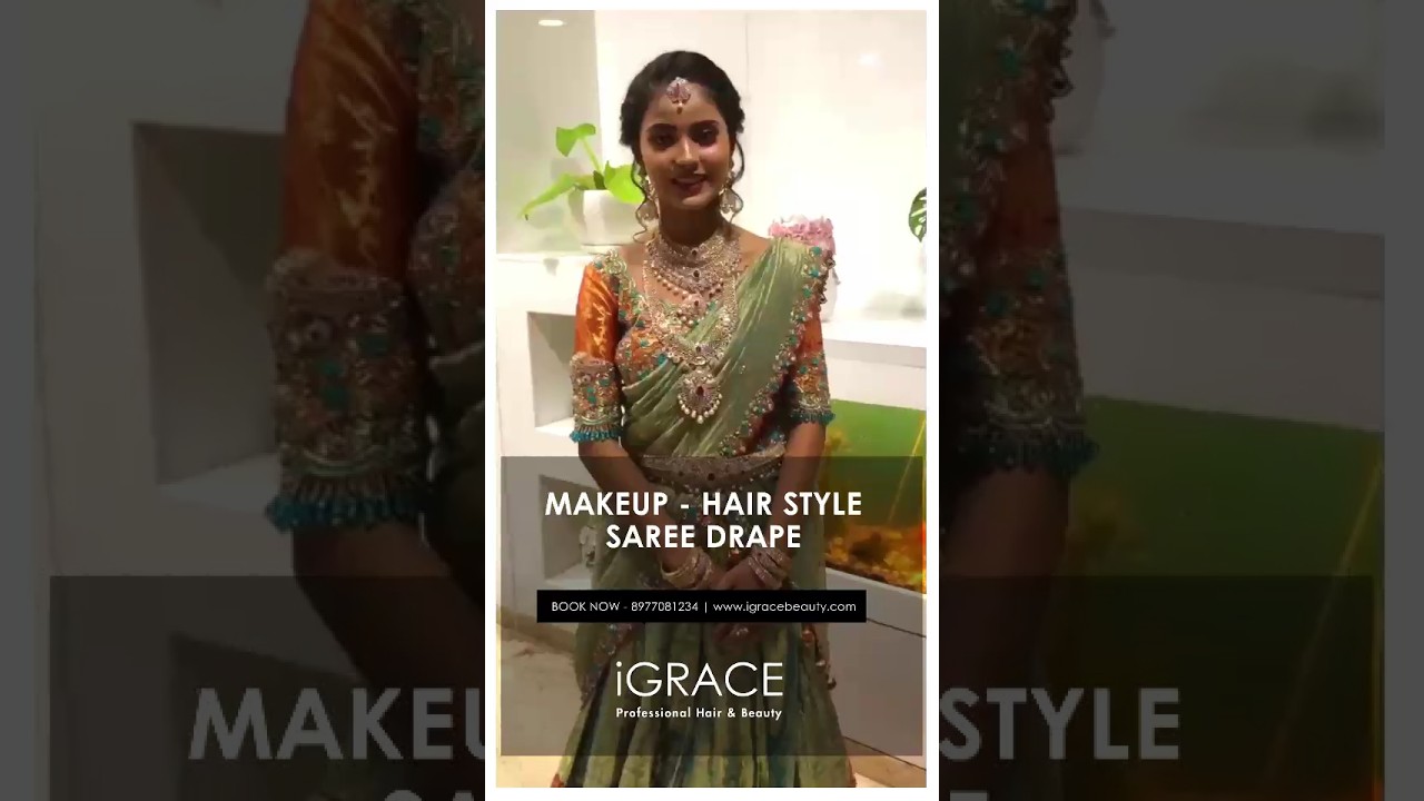 Makeup Hair Style Saree Drape Best Makeup Studio in Vizag iGRACE Hair Salon YouTube