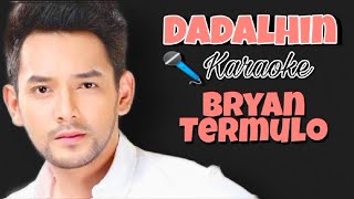 Miniatura de vídeo de "Dadalhin - Bryan Termulo Karaoke 🎤"