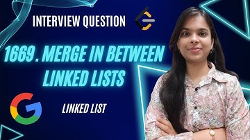 1669. Merge In Between Linked Lists | Google | Linked List | Easy Explanation | Leetcode