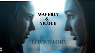 Waverly & Nicole | Love Story [WayHaught]