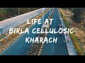 Life at birla cellulosic  kharach  grasim  aditya birla group