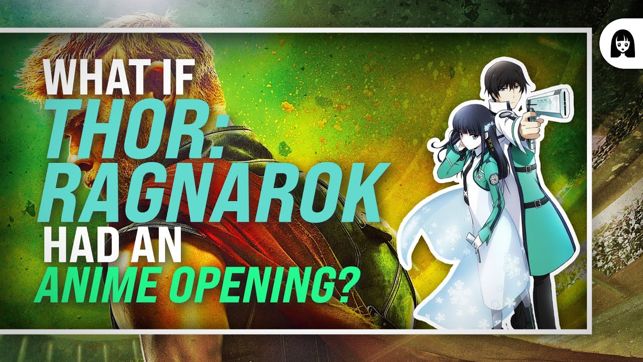 Thor: Ragnarok' Gets The Perfect Anime Opening Treatment