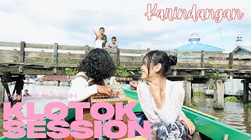 Karindangan - Pandaz ft Kasih (Cipt : Nanang Irwan) #klotoksession