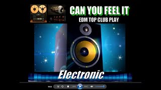 Can You Feel It   Edm Disciple Edm Super Dance Floor 2023