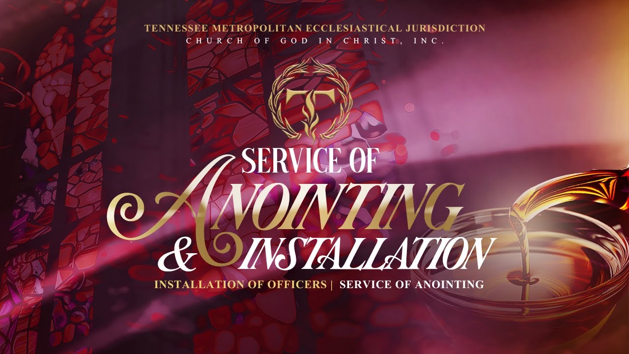 Tennessee Metropolitan Service of Anointing & Installation