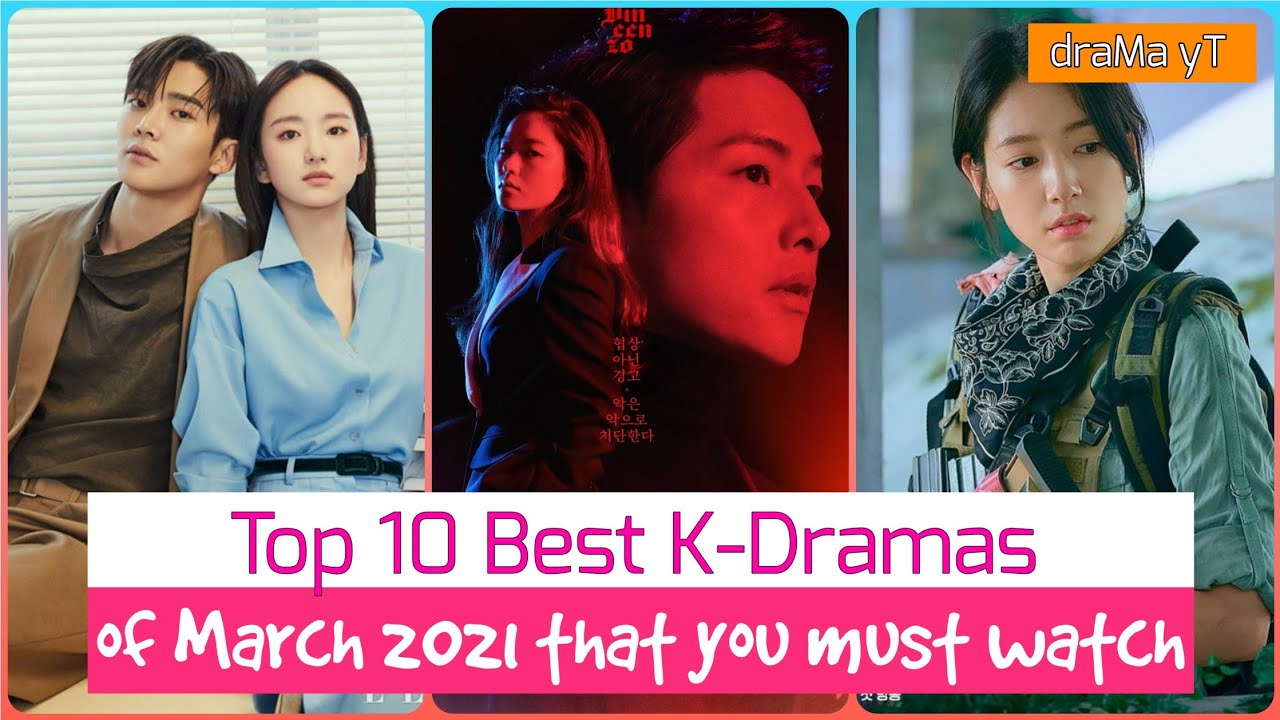Top 10 Korean Dramas Airing in March 2021 Best kdrama to watch in