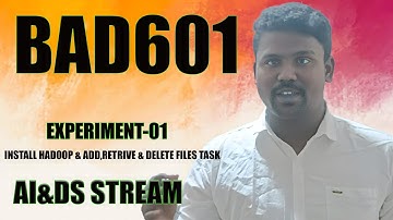 INSTALL HADOOP & IMPLEMENT  TASKS: ADD, RETRIEVE & DELETE FILES | VTU | BAD601 | 6TH SEM | AI & DS