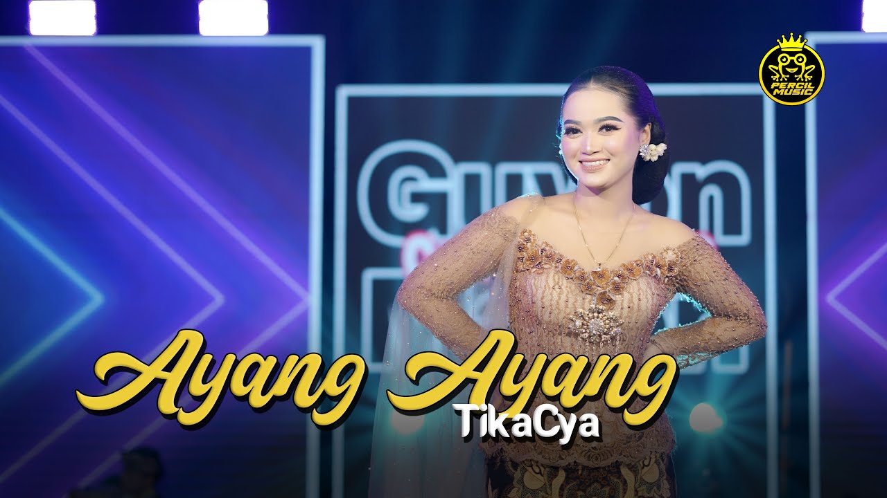 Ayang  Ayang - Tikacya || Guyon Maton Orchestra