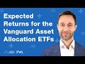 Expected returns for the vanguard asset allocation etfs