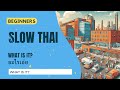 Guess what it is? It's a place you have been to! | Beginner Slow Thai | Listening Practice