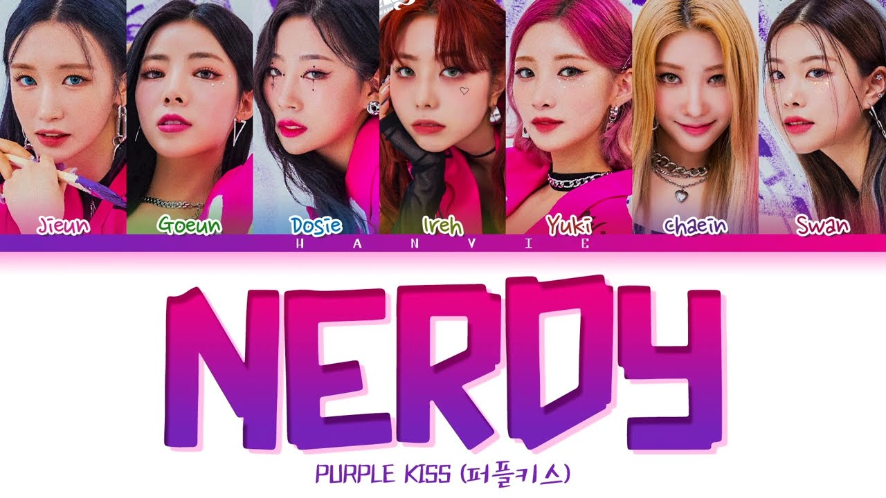 PURPLE KISS (퍼플키스) - 'Nerdy' Color Coded Lyrics/가사 (Han/Rom