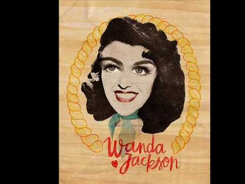 Wanda Jackson Funnel Of Love