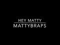 Mattybraps - Hey Matty (lyrics)