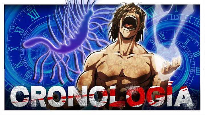 LA CRONOLOGÍA DE SHINGEKI NO KYOJIN