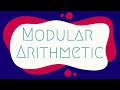 A First Introduction to Modular Arithmetic