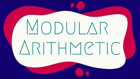 A First Introduction to Modular Arithmetic