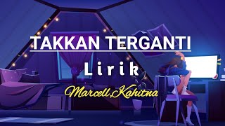 Takkan Terganti - Marcell |Lirik (cover by Andien Tyas)