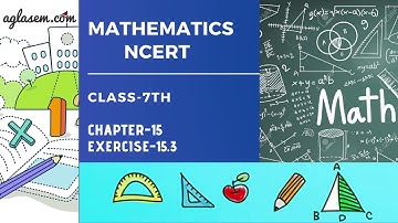 NCERT Solutions Class 7 Maths Chapter 15 Visualising Solid Shapes (Ex. 15.3)