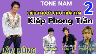 [KARAOKE CÀ PHÊ] Liều Thuốc Cho Trái Tim 2 - Kiếp Phong Trần - Lâm Hùng - tone Nam