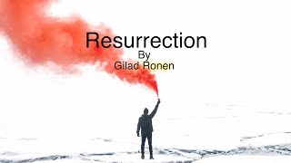 Gilad Ronen - Resurrection