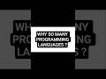 why many programming languages? #ai #coding #coding #java #entertainment #education #tcs