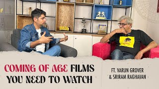 Sriram Raghavan x Varun Grover | Coming of Age Films