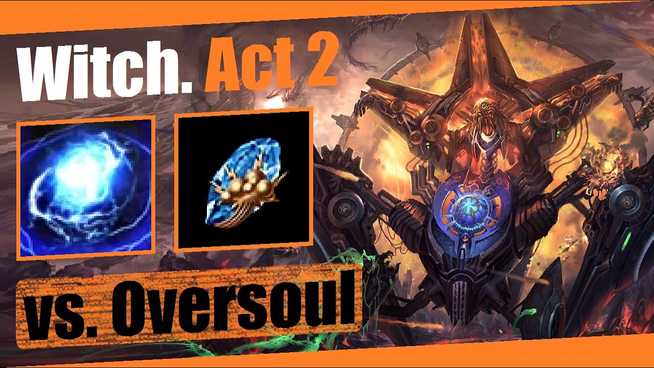 Witch vs Oversoul. Orb of Storms. Act 2