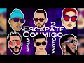 Escapate Conmigo Remix 2 - Wisin ft Ozuna Bad Bunny Anuel AA Noriel Almighty Noriel