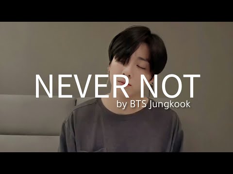 BTS Jungkook - Never Not (lyrics) || [SUB INDO]