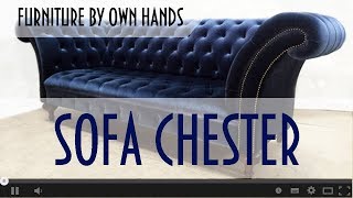 Make a sofa by your own hands. Chester Lux - couch with history. Make a sofa by your own hands. Chester Lux - couch with history.