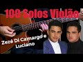 100 Solos Violão - Zezé Di Camargo e Luciano
