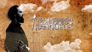 OTRA EXCURSIÓN A LOS INDIOS RANQUELES | Capítulo 7 by UNSL TV 1,478 views 1 year ago 37 minutes