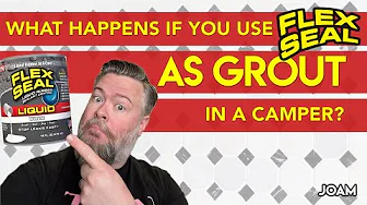 I Used Flex Seal as Tile Grout in a Camper!