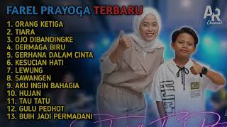 Farel Prayoga  Album Terbaru  Orang Ketiga Ojo Dibandingke Tiara  Farel Prayoga