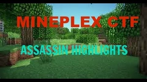 Mineplex CTF l Assassin Highlights