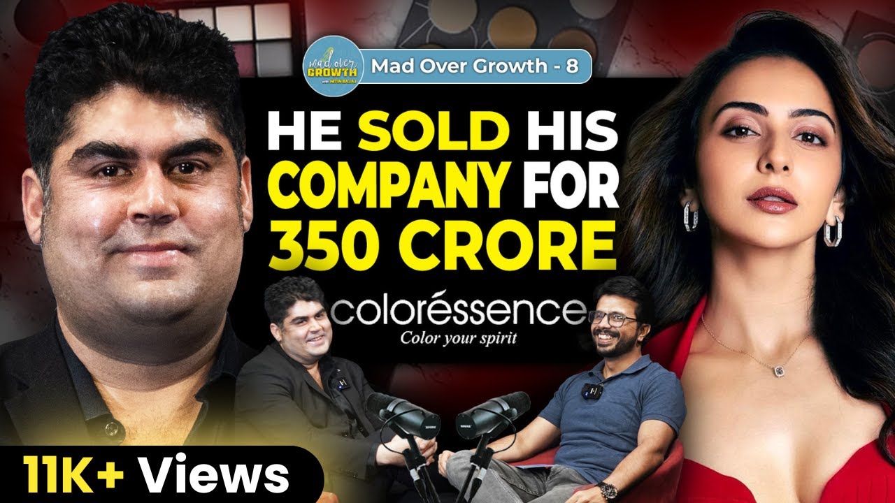 Build a 5000 Crore Cosmetic Business - Ideas & Case Study by Coloressence Founder | Ep - 08