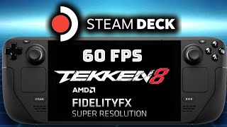 Tekken 8 - Jin | 60FPS | Medium + FSR2 Performance | SteamOS 3.5.7