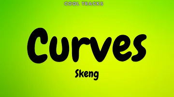 Skeng - Curves (Audio)