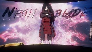 NEON BLADE [MoonDeity] - Madara Uchiha [Naruto] [EDIT / AMV]!