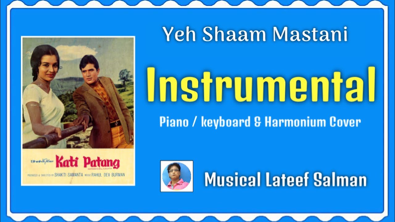 Yeh Shaam Mastani kati patang 1971 Cover Instrumental Musical