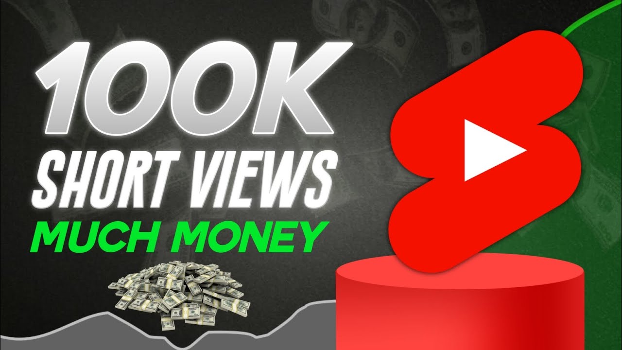 How Much YouTube Pays You for 100K Short VIEWS in 2025 - YouTube
