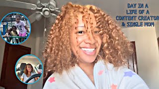 DAY IN A LIFE OF A CONTENT CREATOR/SINGLE MOM 