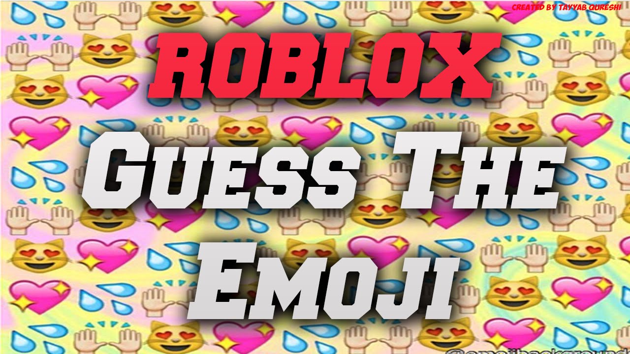 Guess The Emoji Roblox Edition - unsolved roblox myths