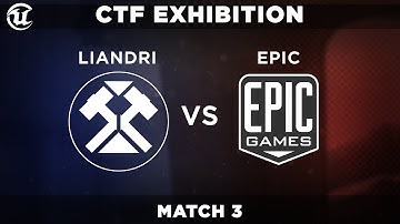 CTF Exhibition Match 3 - Liandri Vs Epic